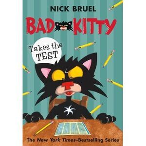 Bad Kitty Takes the Test (Paperback Black-And-White Edition) -- Nick Bruel
